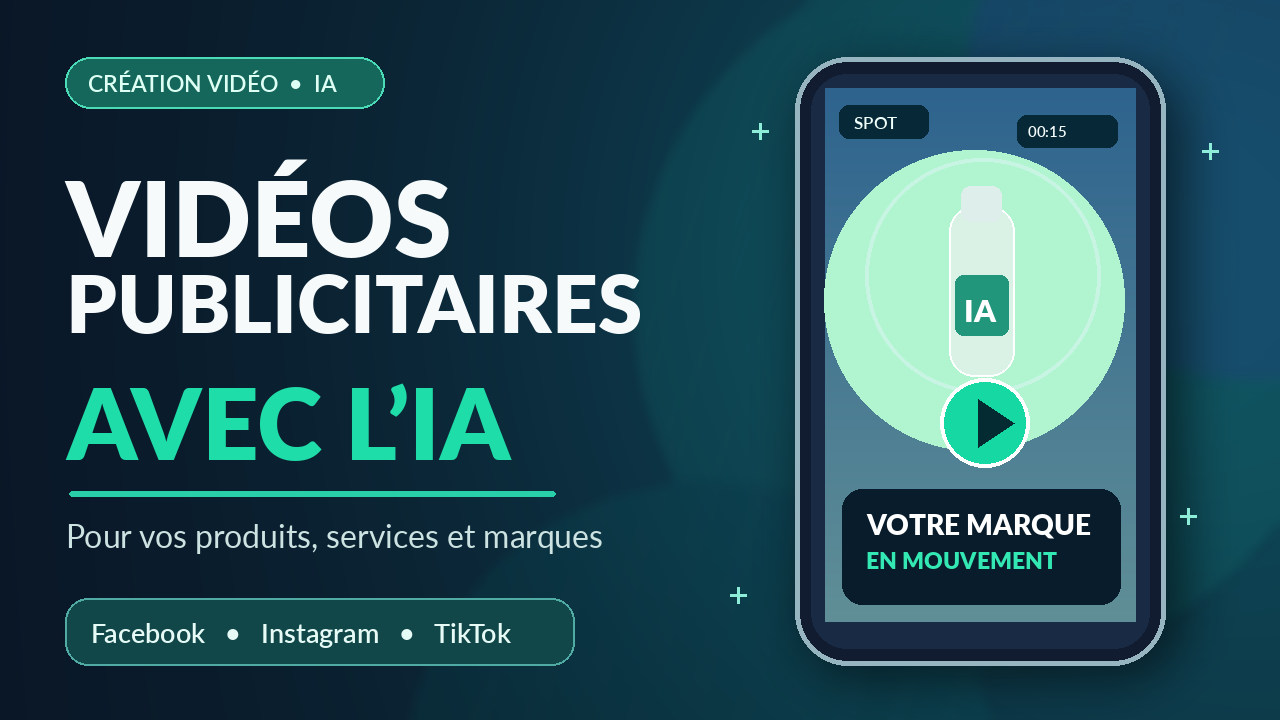 Je vais créer votre vidéo publicitaire avec l'IA pour Facebook, Instagram et TikTok